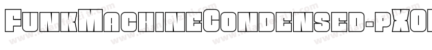 FunkMachineCondensed-pXOR字体转换