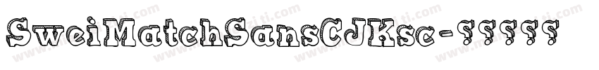 SweiMatchSansCJKsc字体转换