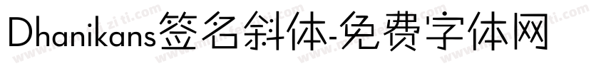 Dhanikans签名斜体字体转换