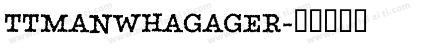 TTManwhagageR字体转换