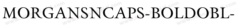 MORGANSNCAPS-BOLDOBL字体转换
