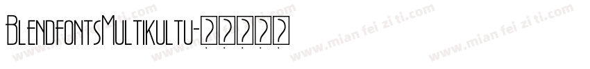 BlendfontsMultikultu字体转换