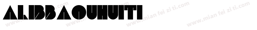 alibbaouhuiti字体转换