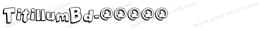 TitillumBd字体转换
