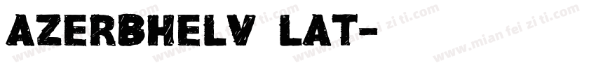 AzerbHelv_Lat字体转换