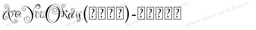 AreYouOkay(英文字体)字体转换