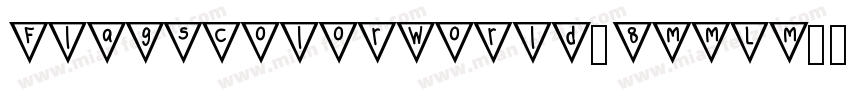 FlagsColorWorld-8MMLM字体转换