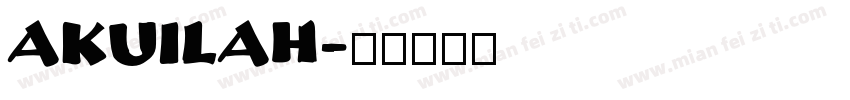 Akuilah字体转换