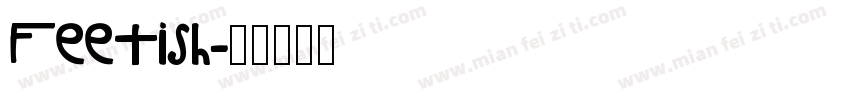 Feetish字体转换