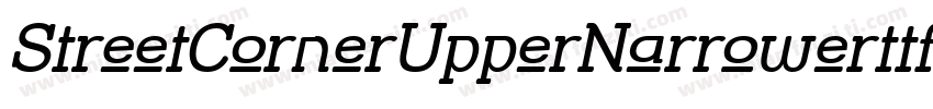 StreetCornerUpperNarrowerttf字体转换