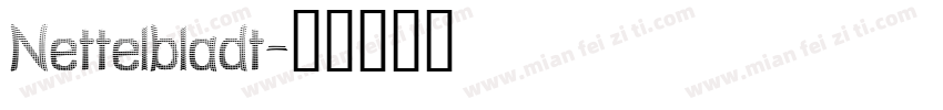 Nettelbladt字体转换