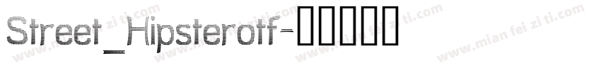 Street_Hipsterotf字体转换
