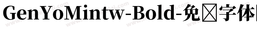 GenYoMintw-Bold字体转换