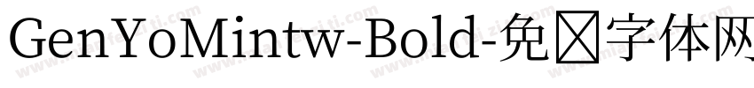 GenYoMintw-Bold字体转换