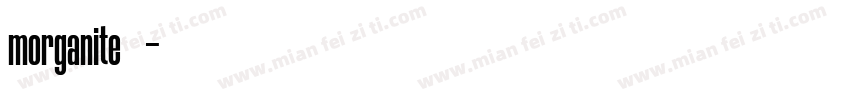 morganite字体下载字体转换