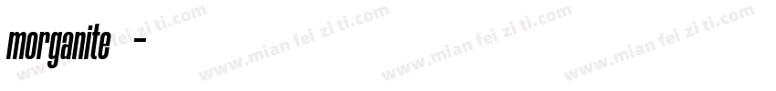 morganite字体下载字体转换