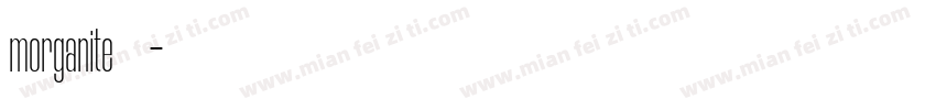 morganite字体下载字体转换