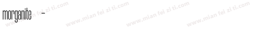 morganite字体下载字体转换