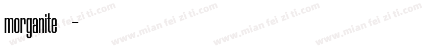 morganite字体下载字体转换