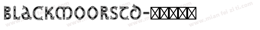 BlackmoorStd字体转换
