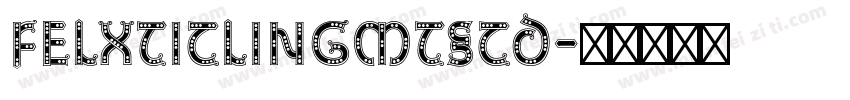 FelxTitlingMTstd字体转换