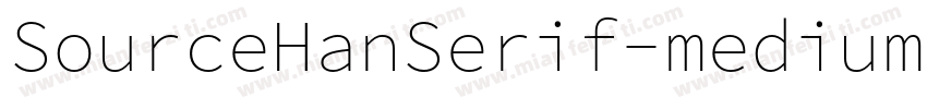 SourceHanSerif-medium字体转换