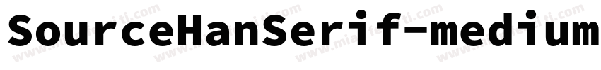 SourceHanSerif-medium字体转换