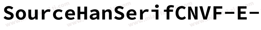 SourceHanSerifCNVF-E字体转换