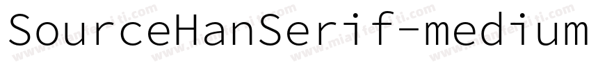 SourceHanSerif-medium字体转换