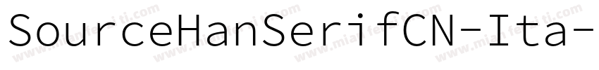 SourceHanSerifCN-Ita字体转换