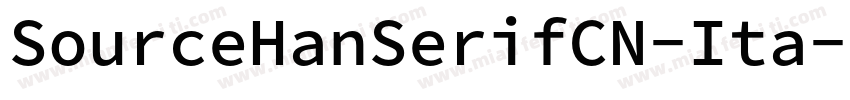 SourceHanSerifCN-Ita字体转换