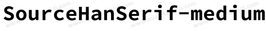 SourceHanSerif-medium字体转换