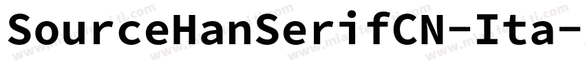 SourceHanSerifCN-Ita字体转换