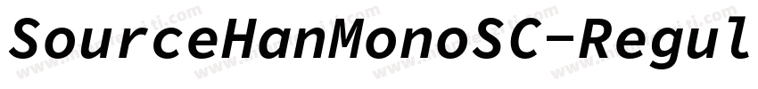 SourceHanMonoSC-RegularIt字体转换