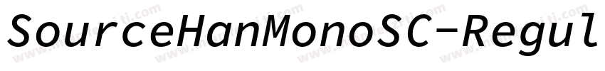SourceHanMonoSC-RegularIt字体转换