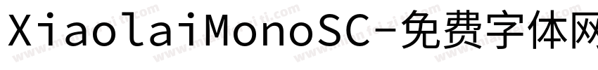 XiaolaiMonoSC字体转换