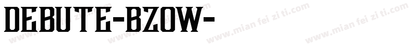 Debute-BzOw字体转换