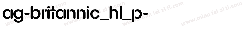 AG-Britannic_HL_P字体转换