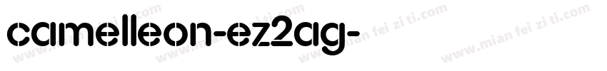 Camelleon-eZ2Ag字体转换