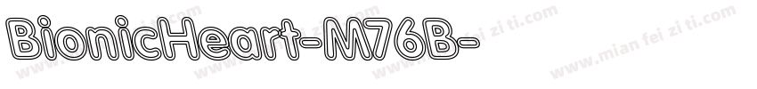 BionicHeart-M76B字体转换