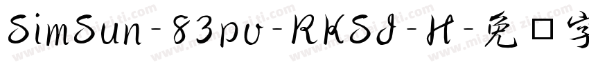 SimSun-83pv-RKSJ-H字体转换