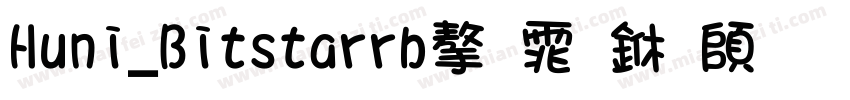 Huni_Bitstarrb字体下载字体转换