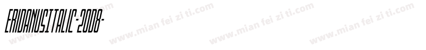 EridanusItalic-2oD8字体转换