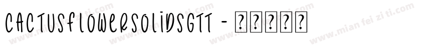 CactusFlowerSolidSGTT字体转换