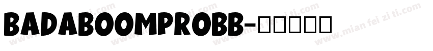 BadaBoomProBB字体转换