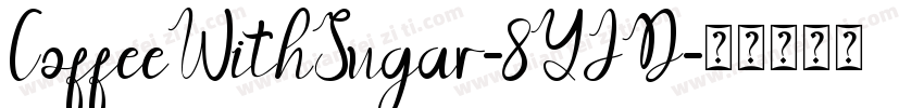 CoffeeWithSugar-8YJD字体转换