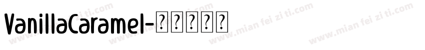 VanillaCaramel字体转换
