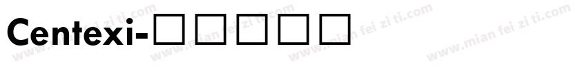 Centexi字体转换