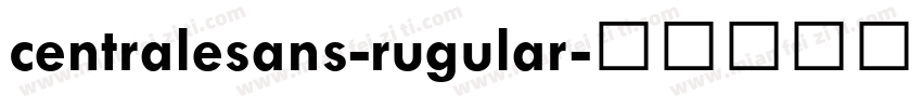 centralesans-rugular字体转换