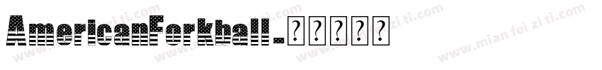 AmericanForkball字体转换